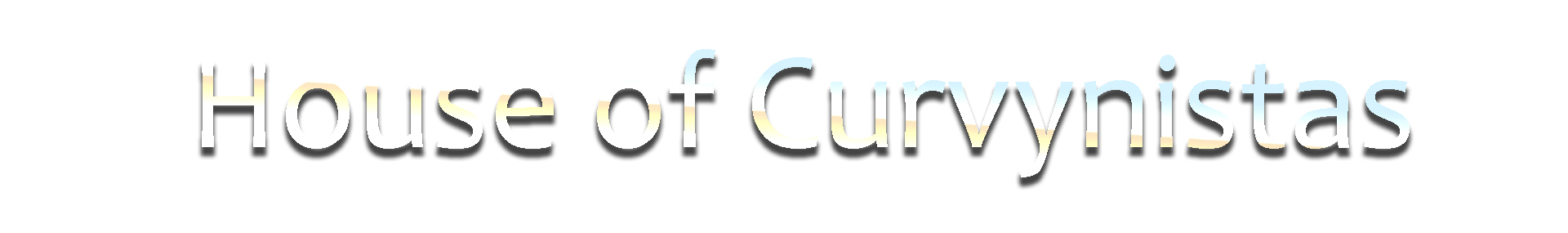 House of Curvynistas