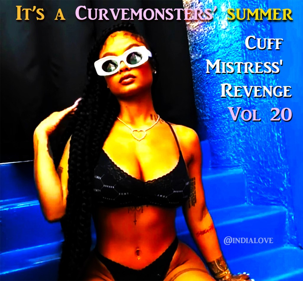 Curvy Summer Cuff Mistress Revenge in September, Vol 20